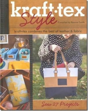 Kraft-Tex Style: Kraft-Tex Combines The Best Of Leather & Fabric - Sew 27 Projects