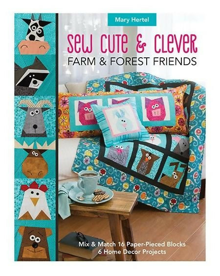 Sew Cute & Clever Farm & Forest Friends by Mary Hertel