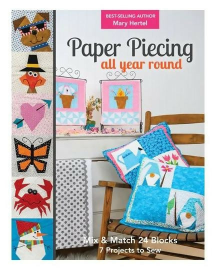 Paper Piecing All Year Round Book - Mix & Match 24 Blocks by Mary Hertel
