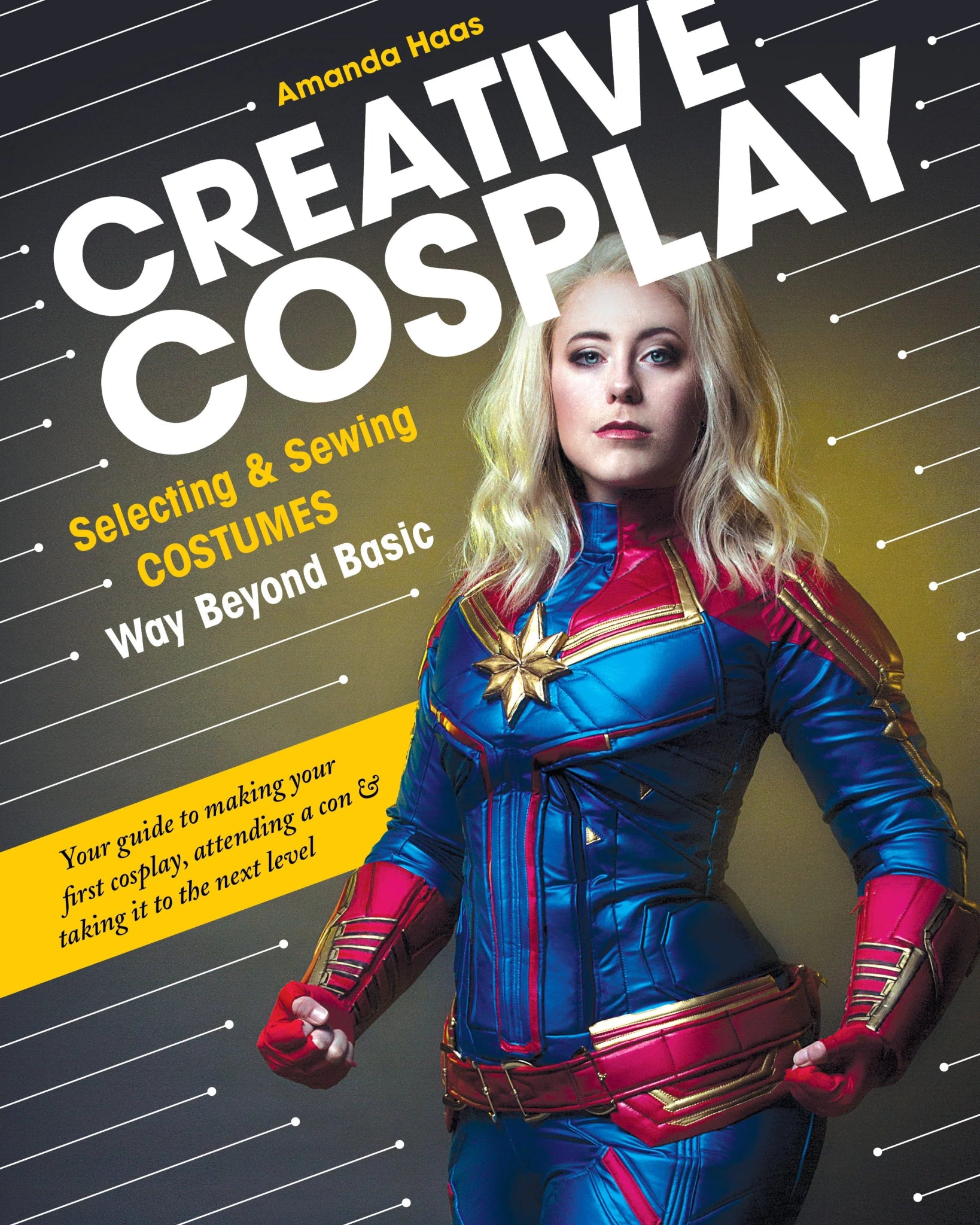 Creative Cosplay: Selecting & Sewing Costumes Way Beyond Basic by Amanda Haas -Makeify Marketplace