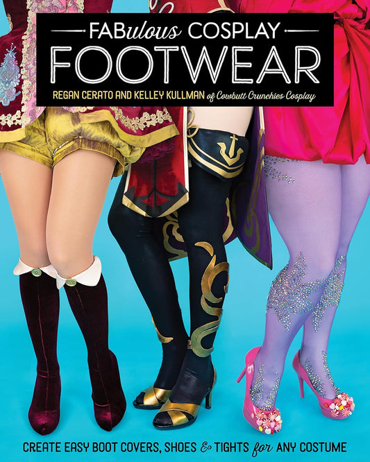 Fabulous Cosplay Footwear by Regan Cerato & Kelley Kullman -Makeify Marketplace